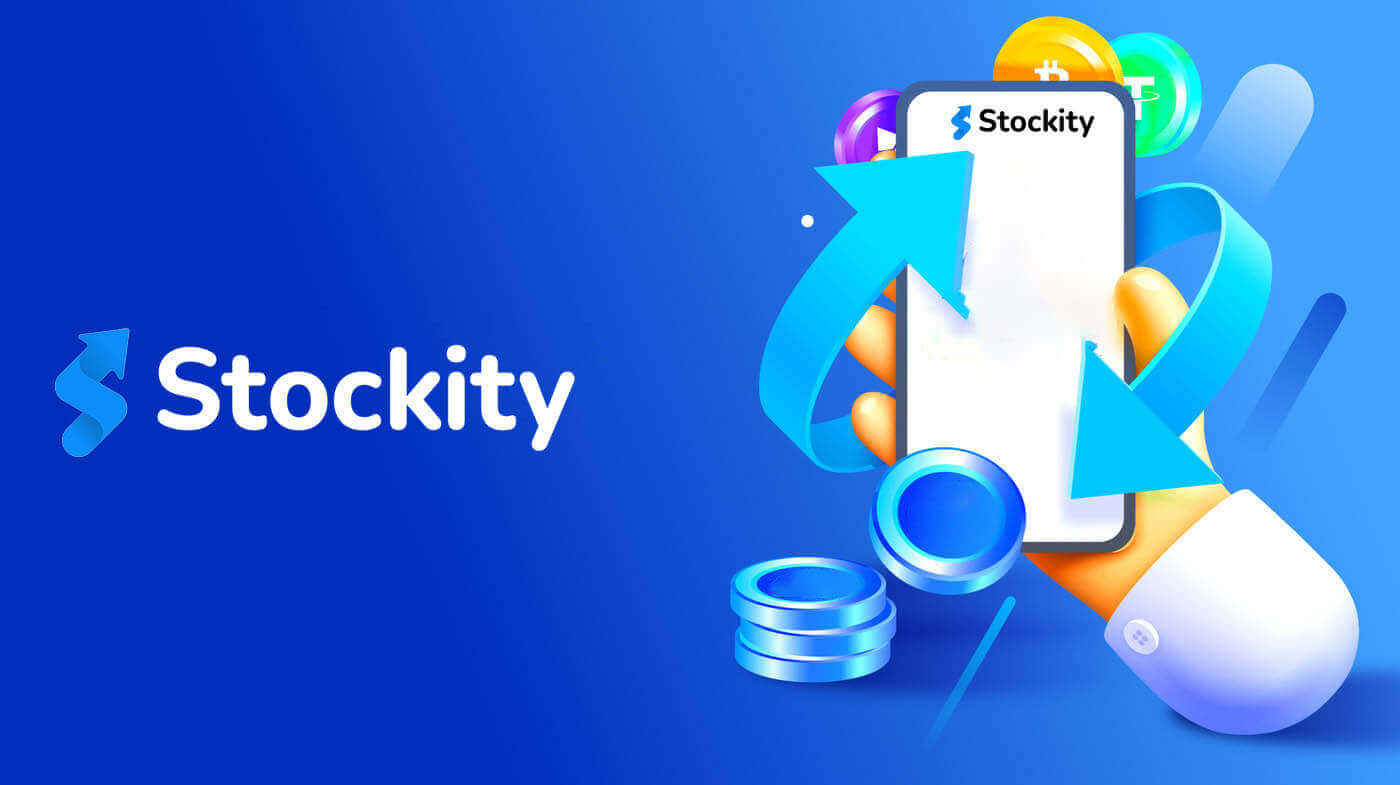 Stockity Mở tài khoản